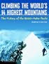 Climbing the World's 14 Highest Mountains: The History of the 8,000-Meter Peaks