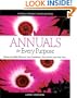 Annuals for Every Purpose: Choose the Right Plants for Your Conditions, Your Garden, and Your Taste (A Rodale Organic Gardening Book)