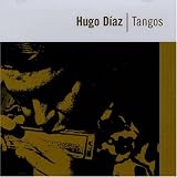 Tangos. Hugo Diaz Tracks: Mano a mano, Mi Buenos Aires querido, Melodia de arrabal, Soledad, Amores de estudiante, Cuesta abajo, Volver, Volvio una noche, Guitarra mia, Por una cabeza, Silencio, Arrabal amargo