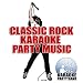 Classic Rock Party-Classic Rock Karaoke Party Music