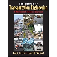 Fundamentals of Transportation Engineering: A Multimodal Systems Approach