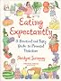 Eating Expectantly: A Practical and Tasty Approach to Prenatal Nutrition