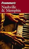 Frommer s Nashville and Memphis (Frommer s Complete)