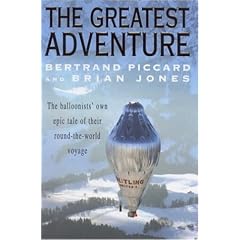 The Greatest Adventure. The Balloonists' own epic tale of their round-the-world voyage.