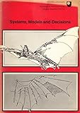 Systems, models and decisions