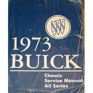 1973 Buick Chassis Service Manual (All Series) GMC