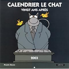 Calendrier Le Chat 2003 : Vingt ans apr�s
