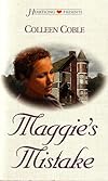 Maggie's Mistake (Heartsong Presents #487)