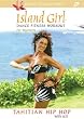 Island Girl Dance Fitness Workout for Beginners: Tahitian Hip Hop