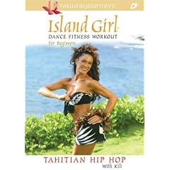 Island Girl Dance Fitness Workout for Beginners: Tahitian Hip Hop