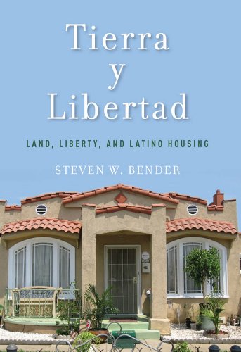 Tierra y Libertad: Land, Liberty, and Latino Housing (Citizenship and Migration in the Americas)