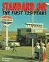 Standard Oil: The First 125 Years