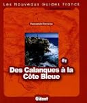 Des Calanques � la C�te Bleue : Fonds...