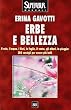 Erbe e bellezza. Il sole, l'acqua, i fiori, il vento, gli alberi, la pioggia: 280 consigli per essere pi� belli