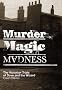 Murder, Magic, Madness: The Victorian Trials of Dove and the Wizard