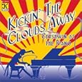 Kickin' the Clouds Away: Gershwin at the Piano