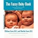 The Fussy Baby Book : Parenting Your High-Need Child From Birth to Age Five