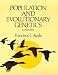 Population and Evolutionary Genetics: A Primer (Benjamin/Cummings Series in the Life Sciences) by Francisco Jose Ayala ISBN 0805303154