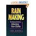 Rain Making: The Professional's Guide to Attracting New Clients