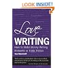 Love Writing: How to Make Money Writing Romantic or Erotic Fiction (Secrets to Success)