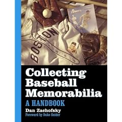 Collecting Baseball Memorabilia: A Handbook