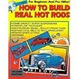 How to Build Real Hot Rods by T Smith