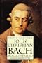 John Christian Bach - Mozart's Friend and Mentor