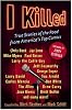 I Killed: True Stories of the Road from America's Top Comics