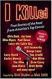 I Killed: True Stories of the Road from America's Top Comics