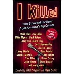 I Killed: True Stories of the Road from America's Top Comics