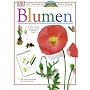 Naturf�hrer f�r Kinder. Blumen: �ber 70 der sch�nsten und wichtigsten Arten. Mit vielen Basteltipps und Experimenten