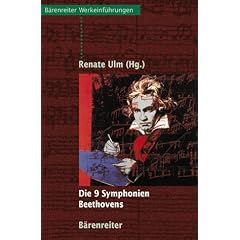 Die 9 Symphonien Beethovens: Entstehung, Deutung, Wirkung