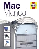 The Mac Manual: The Step-by-step Guide to Upgrading, Maintaining and Repairing a Mac
