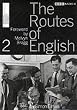 The Routes of English - volume 2