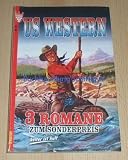 Produkt-Bild: US Western - Sammelband Nr. 25, Romanheft - 1 Roman - G.F. Waco - Gesetz der Faust, 2 Roman - Riv Colorado - Wenn der Pulverrauch verweht, 3 Roman - Gordon D. Shirreffs - Manhunter