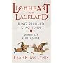 Lionheart and Lackland: King Richard, King John and the Wars of Conquest
