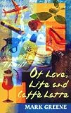 Of Love Life & Cafe Latte