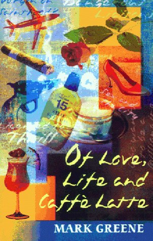 Of Love, Life and Caffe Latte