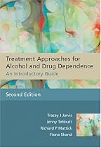 Treatment Approaches for Alcohol and Drug Dependence: An Introductory Guide