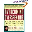 Overcoming Overspending: A Winning Plan for Spenders and Their Partners