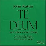 Revue Collegium  / John Rutter: Te Deum and other church music