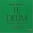 John Rutter: Te Deum and Other Church Music