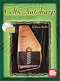 Mel Bay's Celtic Authoharp: 35 Celtic Tunes Arranged for All Standard Autoharps Using Notation and Tablature (Book plus CD)