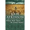 When Will There be Good News?: (Jackson Brodie)