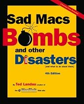 Sad Macs, Bombs and Other Disasters (Sad Macs, Bombs and Other Disasters and What to Do About Them)