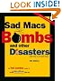 Sad Macs, Bombs, and Other Disasters (4th Edition) (Sad Macs, Bombs and Other Disasters and What to Do About Them)