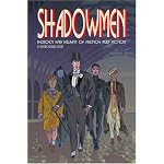 Shadowmen: Heroes and Villains of French Pulp Fiction book cover