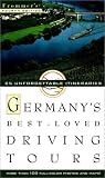Frommer`s Germany`s Best-Loved Driving Tours (Frommer`s Germanys Best-Loved Driving Tours, 4th ed)