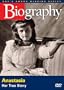 Biography - Anastasia: Her True Story