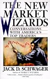 The New Market Wizards: Conversations with America's Top Traders